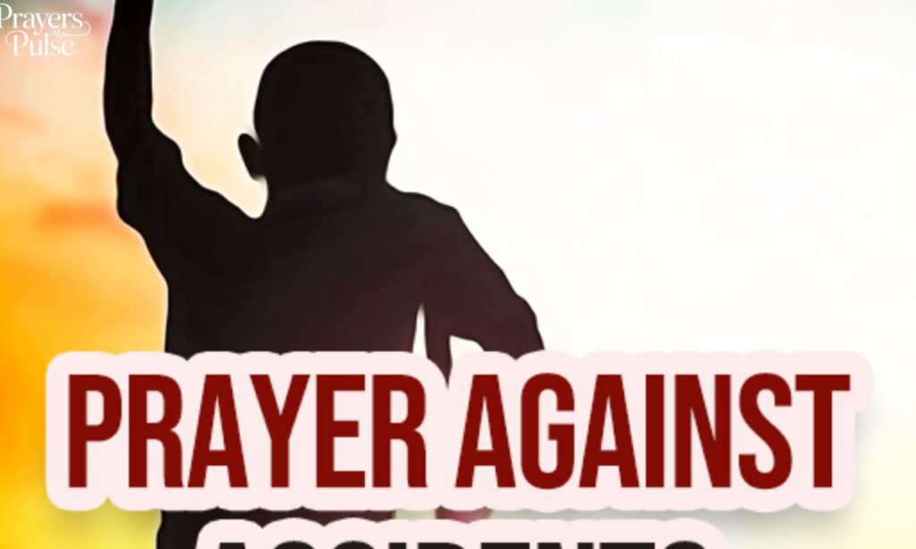 Prayers for Accident and Injury Recovery