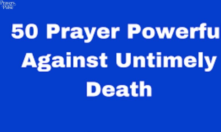 50 Powerful Prayers Against Untimely Death