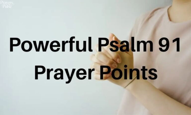 50 Powerful Psalm 91 Prayer Points for Divine Protection