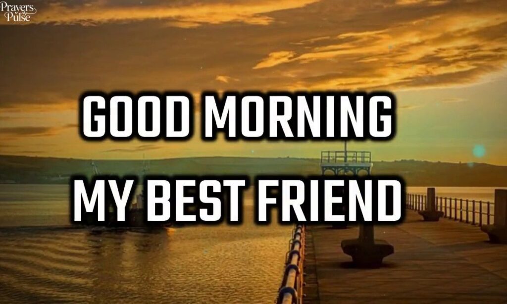 Good Morning Blessings for a Special Friend