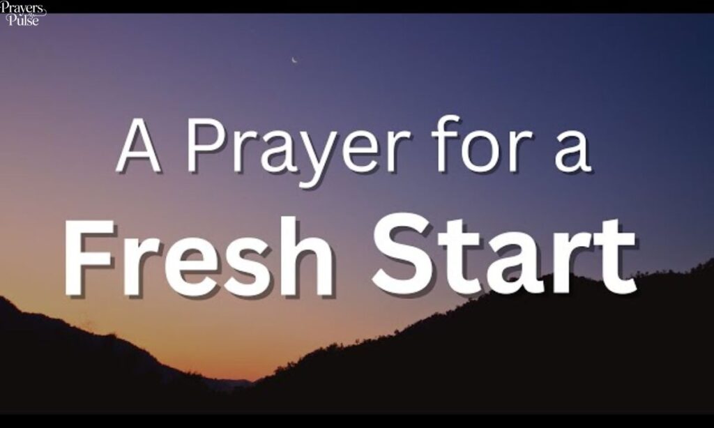 Prayers for Mercy and a Fresh Start