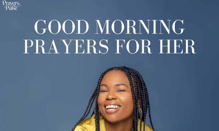 150+ Beautiful Good Morning Prayers for Her