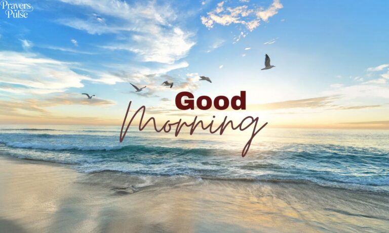 181+ Good Morning Prayer Messages to Bless Your Loved Ones