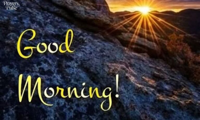 401+ Good Morning Blessings and Prayers for Peace & Joy
