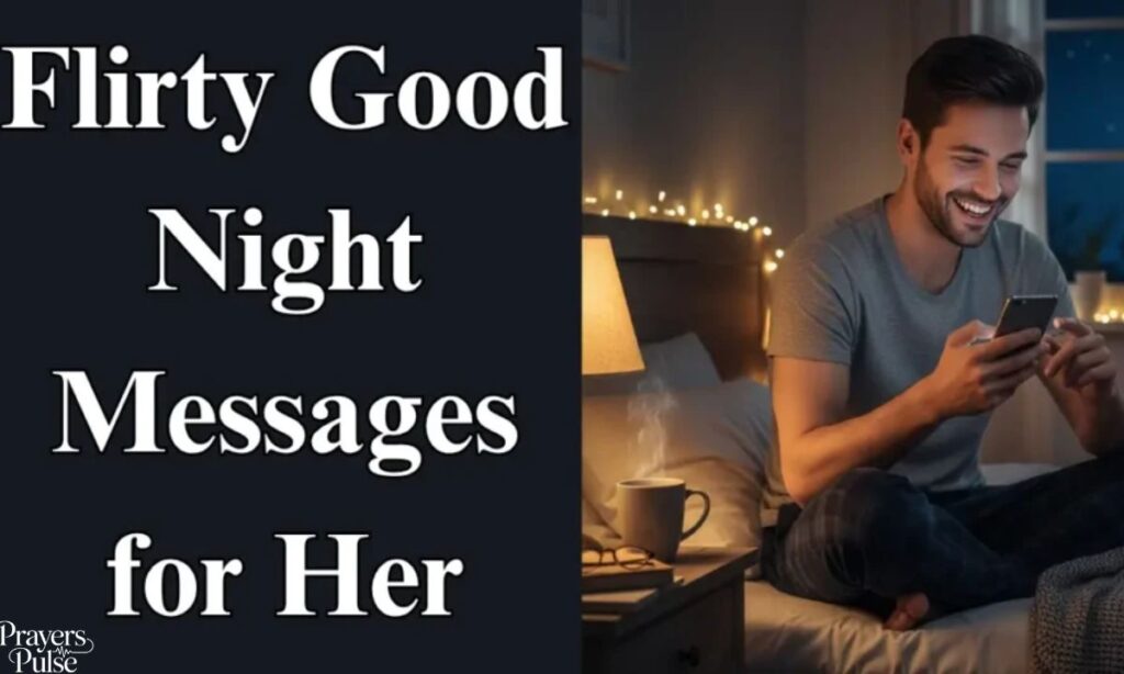 Flirty Good Night Messages for Her