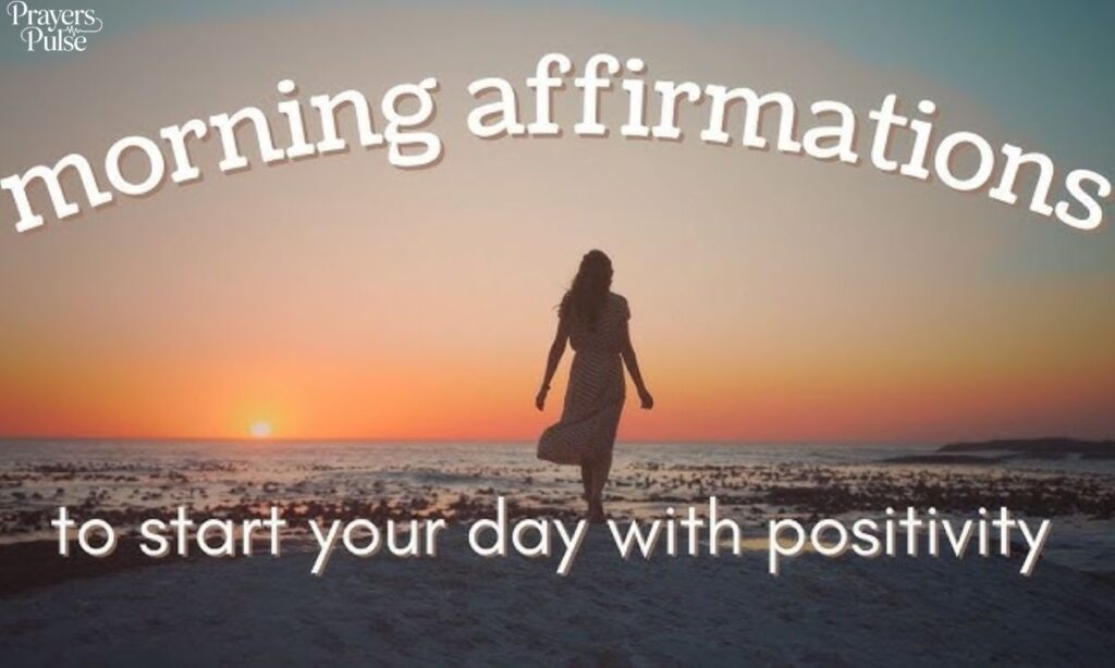 Morning Affirmations to Start Your Day