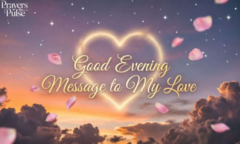260+ Best Sweet & Romantic Good Evening Message to My Love
