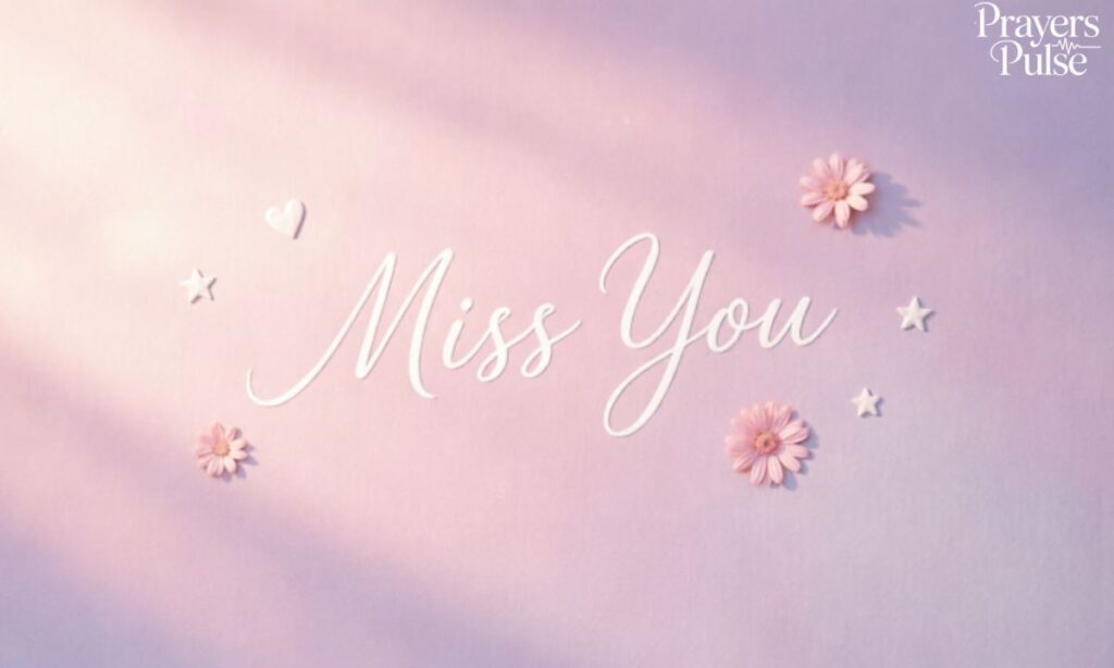 Sweet & Simple Miss You Messages